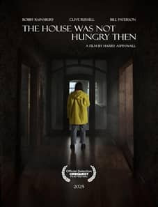 The House Was Not Hungry Then 2025 The House Was Not Hungry Then 2025