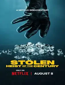 Stolen: Heist of the Century 2025